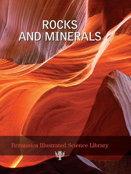 Title details for Britannica Illustrated Science Library: Rocks and Minerals by Sol 90 - Wait list